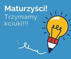 Infografika o treści "Maturzyści trzymamy kciuki"