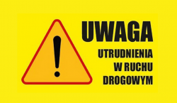 Infografika - Uwaga utrudnienia w rucho drogowym